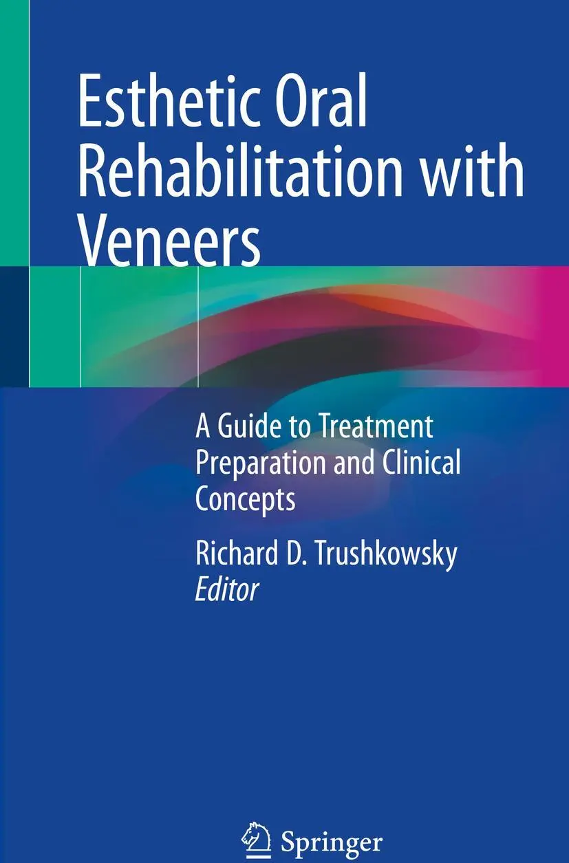 Cover: 9783030410933 | Esthetic Oral Rehabilitation with Veneers | Richard D. Trushkowsky