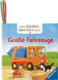 Cover: 9783473420933 | Mein Knuddel-Knautsch-Buch - Große Fahrzeuge | Friederike Kunze | Buch