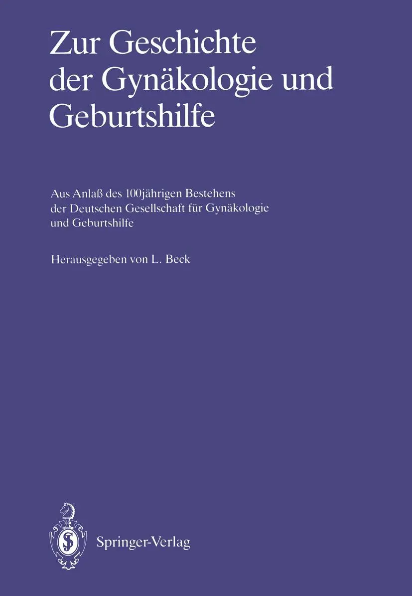 Cover: 9783642710933 | Zur Geschichte der Gynäkologie und Geburtshilfe | Lutwin Beck | Buch