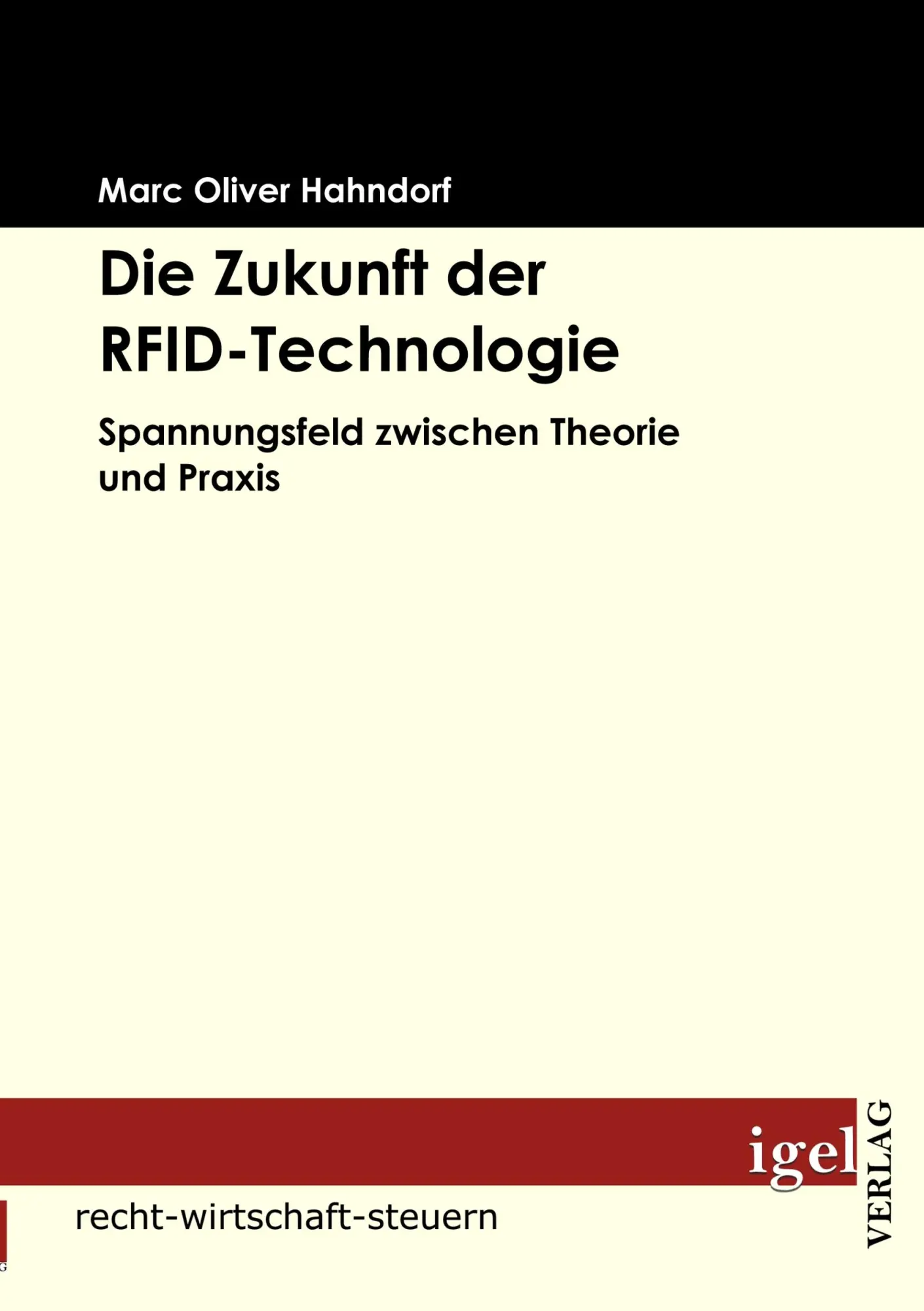 Cover: 9783868150933 | Die Zukunft der RFID-Technologie | Marc Oliver Hahndorf | Taschenbuch