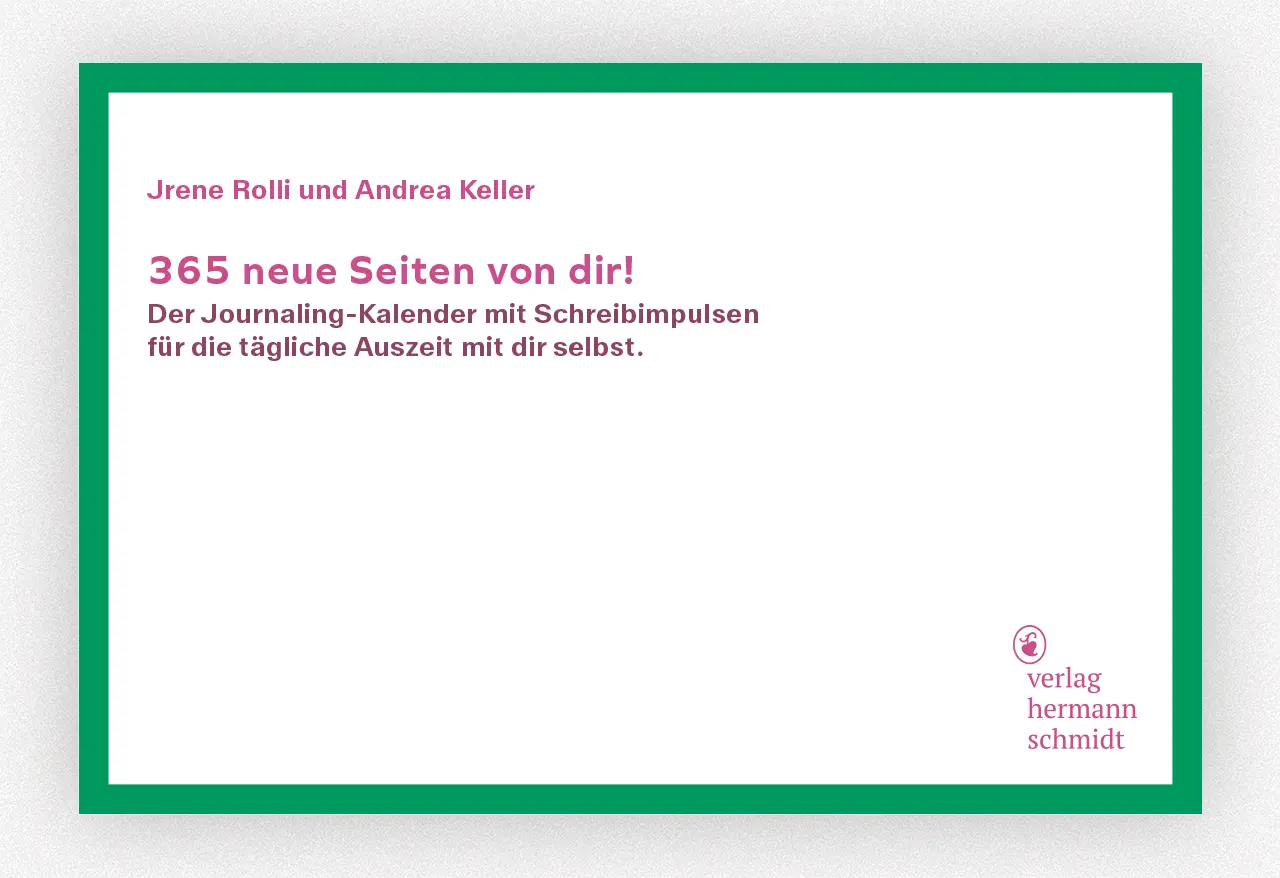 Bild: 4260172811033 | 365 neue Seiten von dir | Jrene Rolli (u. a.) | Kalender | Deutsch