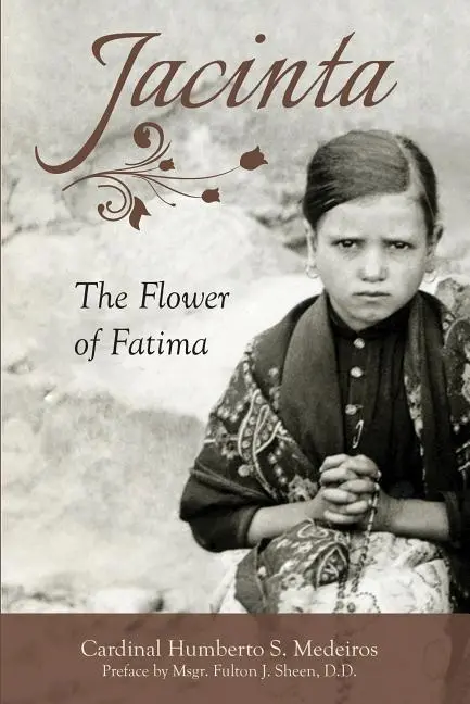 Cover: 9781505111033 | Jacinta | The Flower of Fatima | Humberto S Medeiros | Buch | Gebunden