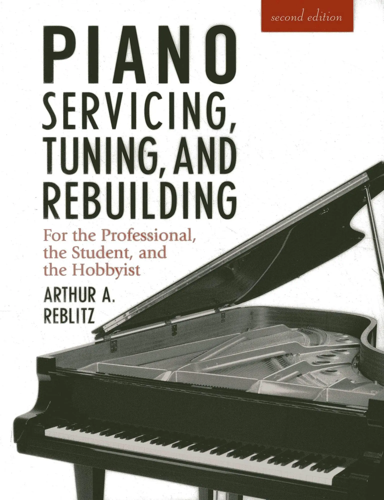Cover: 9781879511033 | Piano Servicing, Tuning, and Rebuilding | Artur A. Reblitz | Buch