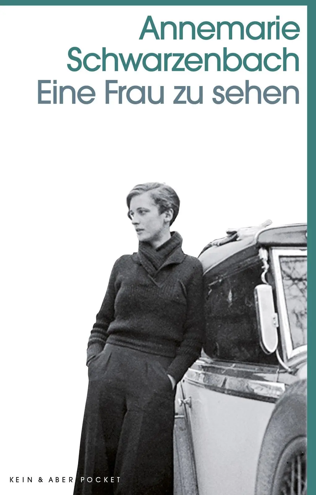 Cover: 9783036961033 | Eine Frau zu sehen | Annemarie Schwarzenbach | Taschenbuch | 112 S.