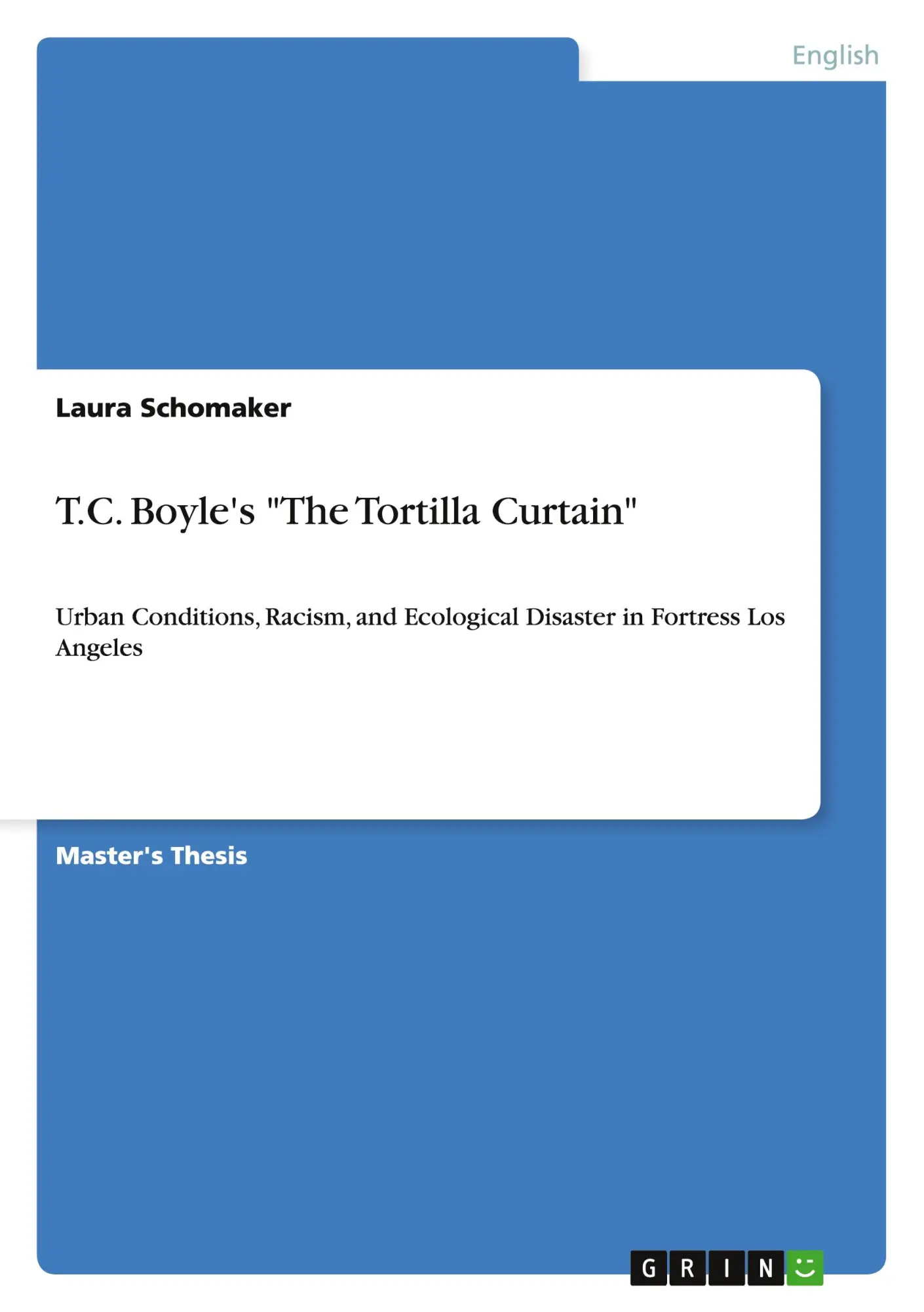 Cover: 9783656491033 | T.C. Boyle's "The Tortilla Curtain" | Laura Schomaker | Taschenbuch