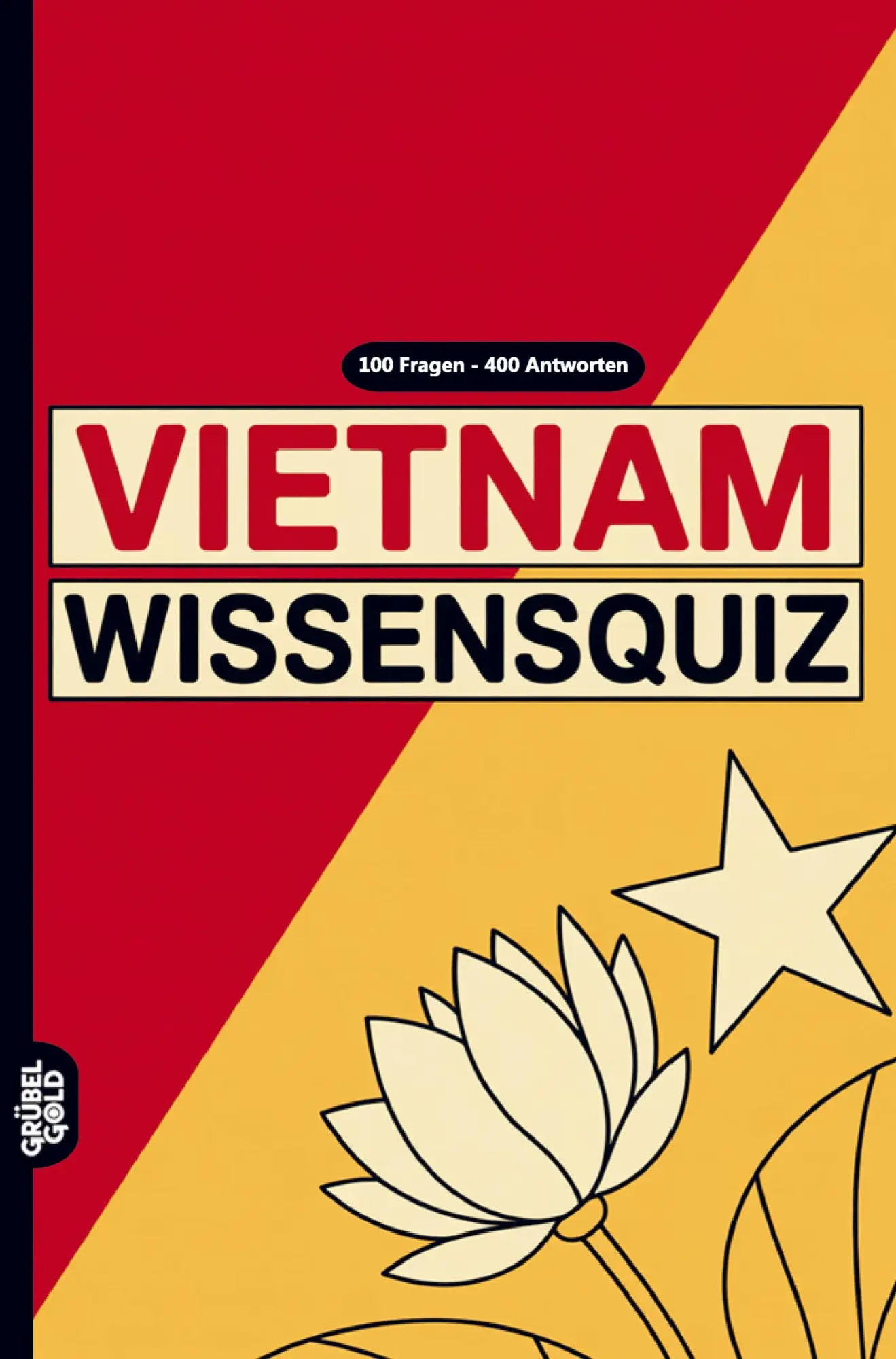Cover: 9783693191033 | Vietnam Wissensquiz | Grübelgold Rätselhefte | Taschenbuch | 136 S.