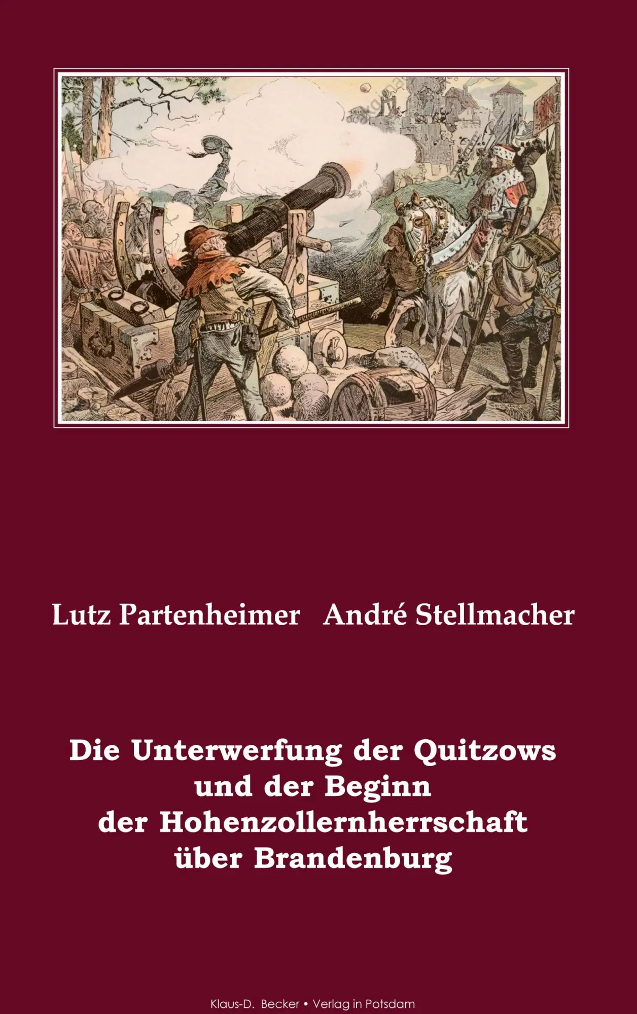 Cover: 9783883721033 | Die Unterwerfung der Quitzows und der Beginn der...