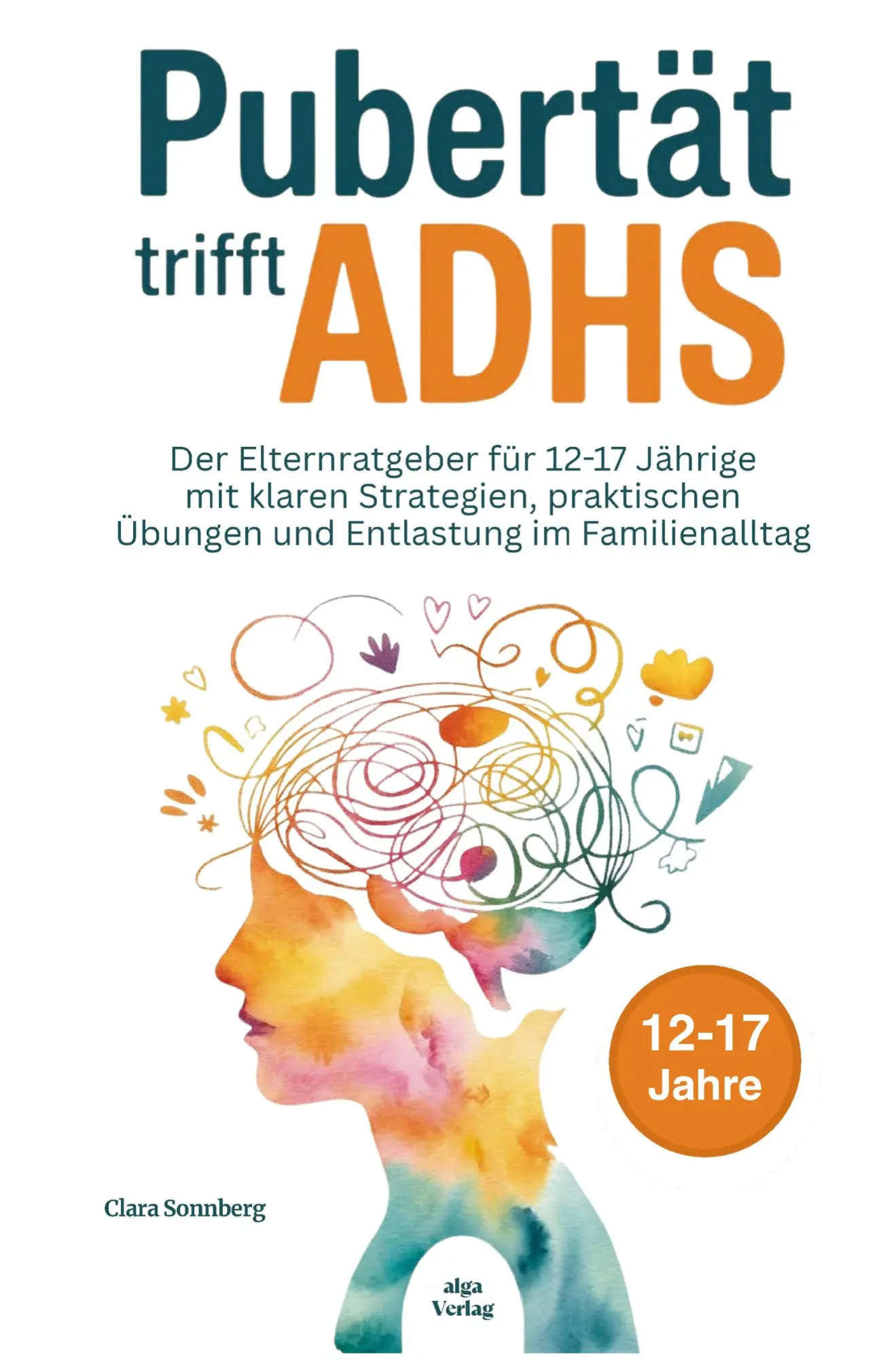 Cover: 9783903681033 | Pubertät trifft ADHS: Der Elternratgeber für 12-17 Jährige mit...