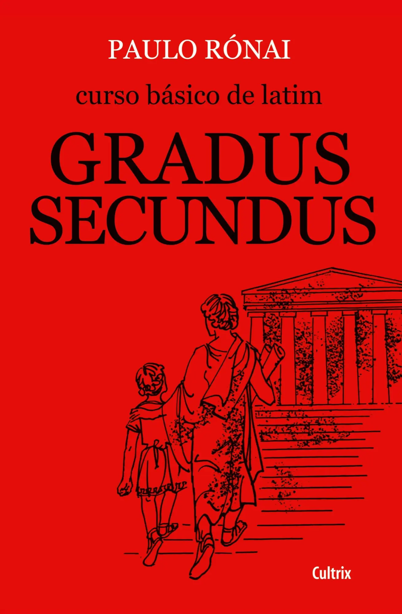 Cover: 9788531601033 | Curso Básico de Latim: Gradus Secundus | Paulo Rónai | Taschenbuch