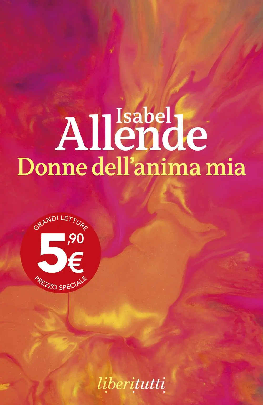 Cover: 9788807841033 | Donne dell'anima mia | Isabel Allende | Taschenbuch | Liberitutti