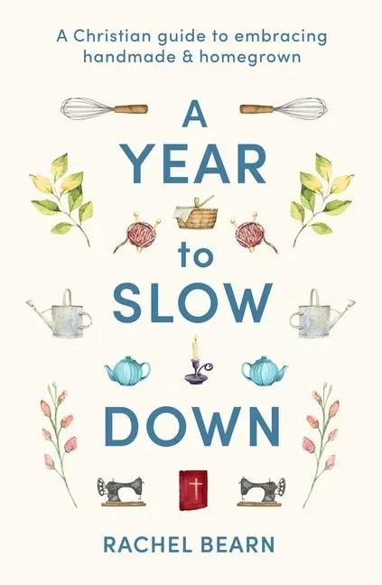 Cover: 9780281091133 | A Year to Slow Down | Rachel Bearn | Buch | Einband - fest (Hardcover)