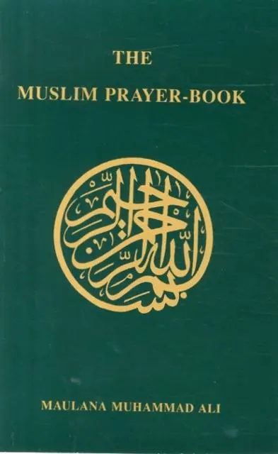 Cover: 9780913321133 | Muslim Prayer Book | Maulana Muhammad Ali | Taschenbuch | Englisch