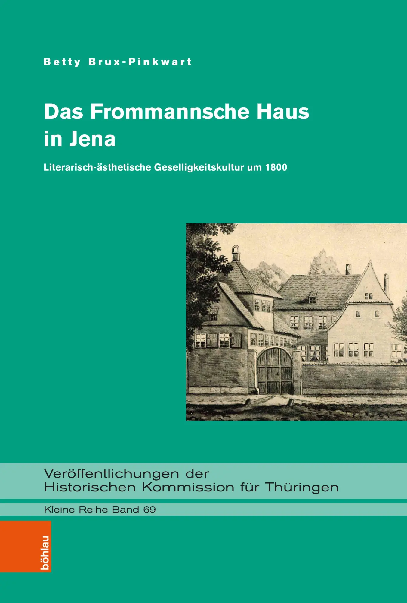 Das Frommannsche Haus in Jena - Neuware
