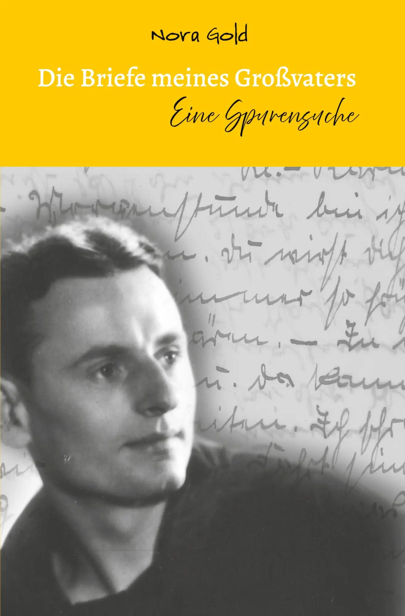Cover: 9783819451133 | Die Briefe meines Großvaters - Eine Spurensuche | Nora Gold | Buch