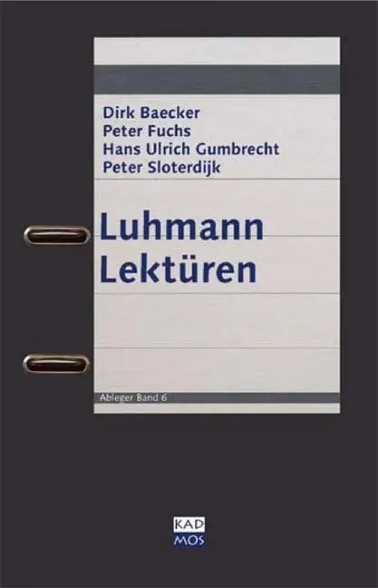 Cover: 9783865991133 | Luhmann Lektüren | Dirk/Bolz, Norbert/Fuchs, Peter u a Baecker | Buch