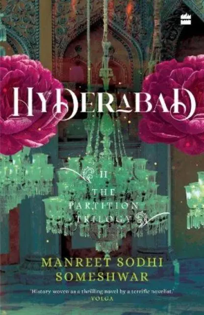 Cover: 9789356291133 | Hyderabad | Book 2 of The Partition Trilogy | Manreet Sodhi Someshwar