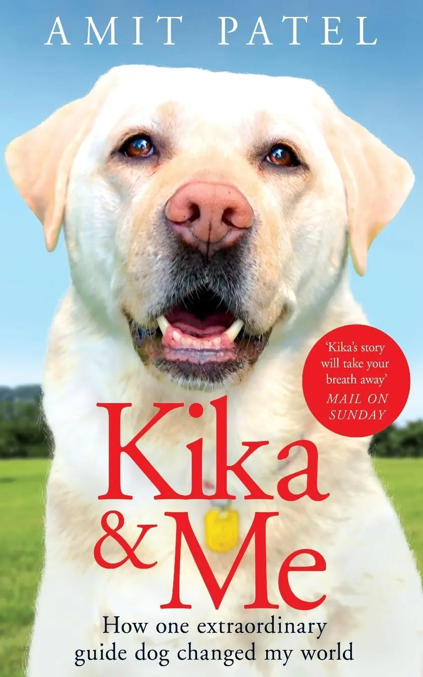 Cover: 9781529021233 | Kika &amp; Me | How One Extraordinary Guide Dog Changed My World | Patel