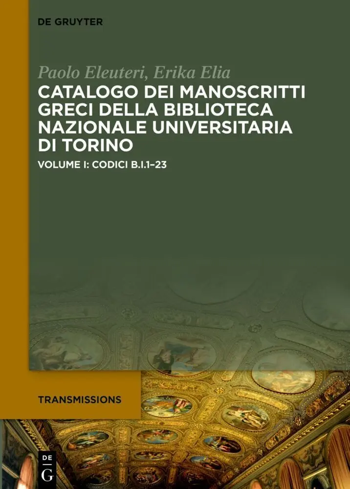Cover: 9783111321233 | Codici B.I.1-23 | Paolo Eleuteri (u. a.) | Buch | XXXIX | Italienisch