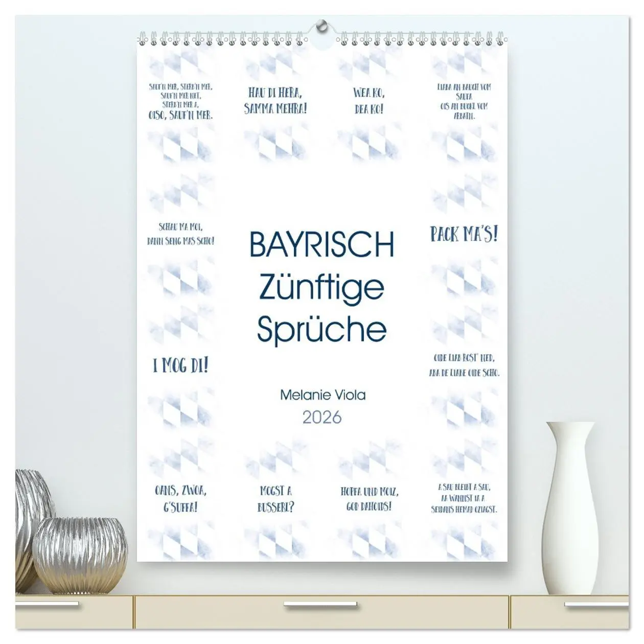 Cover: 9783516401233 | BAYRISCH Zünftige Sprüche (hochwertiger Premium Wandkalender 2026...