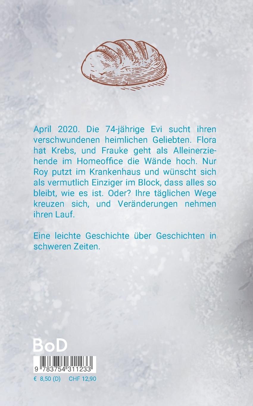 Rückseite: 9783754311233 | Die Geschichte vom Brot | Roman | Ria Kopiske | Taschenbuch | 192 S.