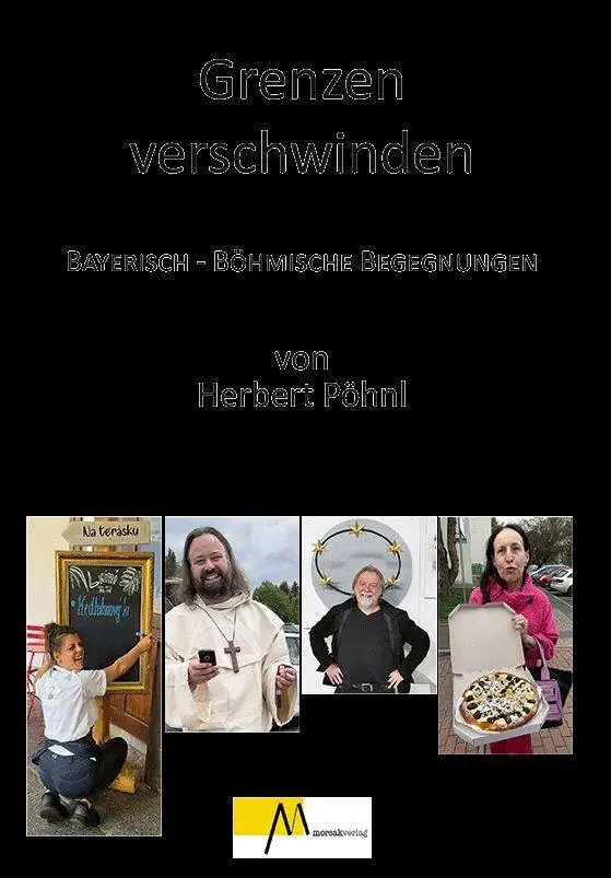 Cover: 9783865121233 | Grenzen verschwinden | Bayerische - Böhmische Begegnungen | Pöhnl