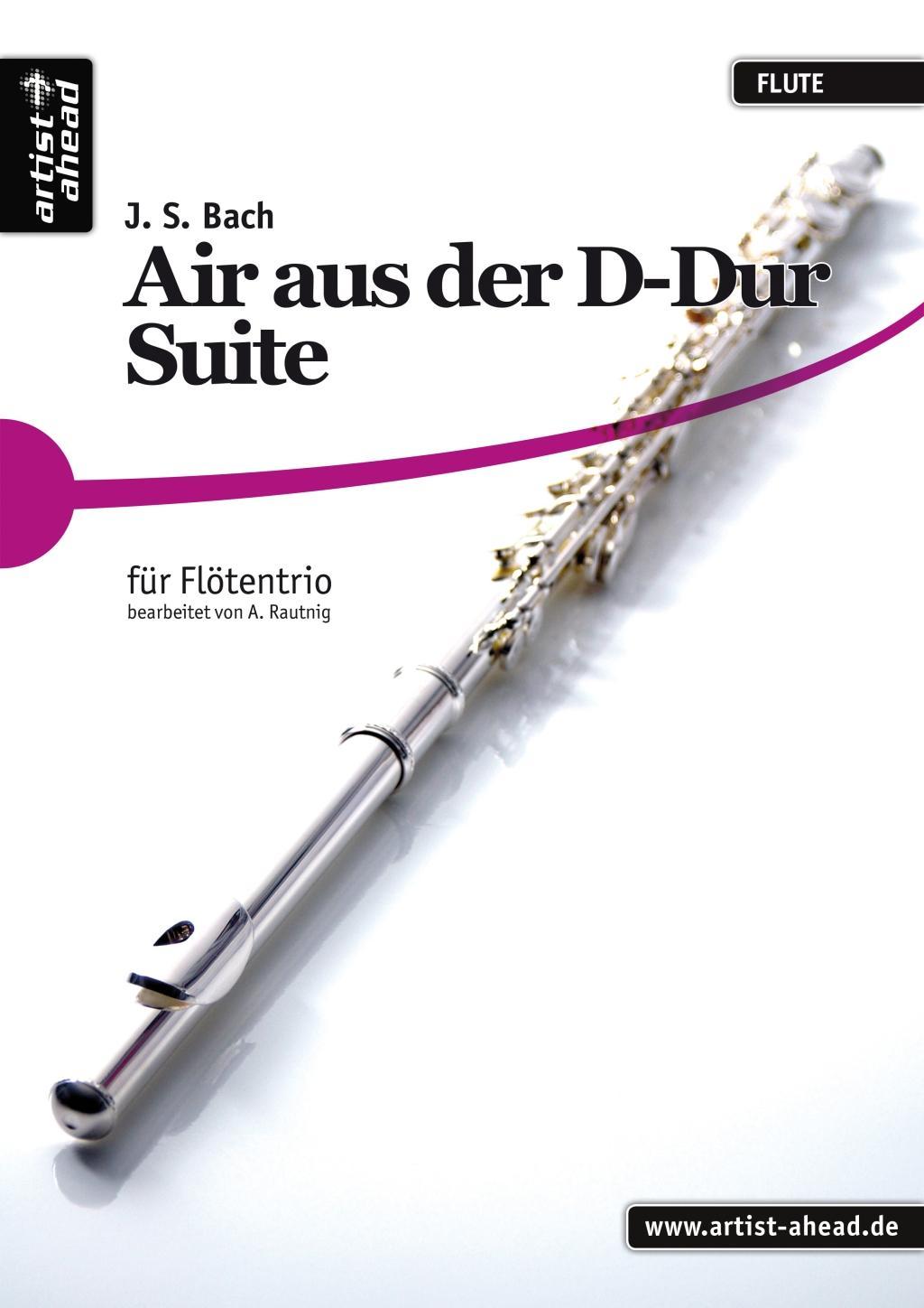 Cover: 9783866421233 | Air aus der D-Dur Suite - für Flötentrio. Querflöte. Flöte....