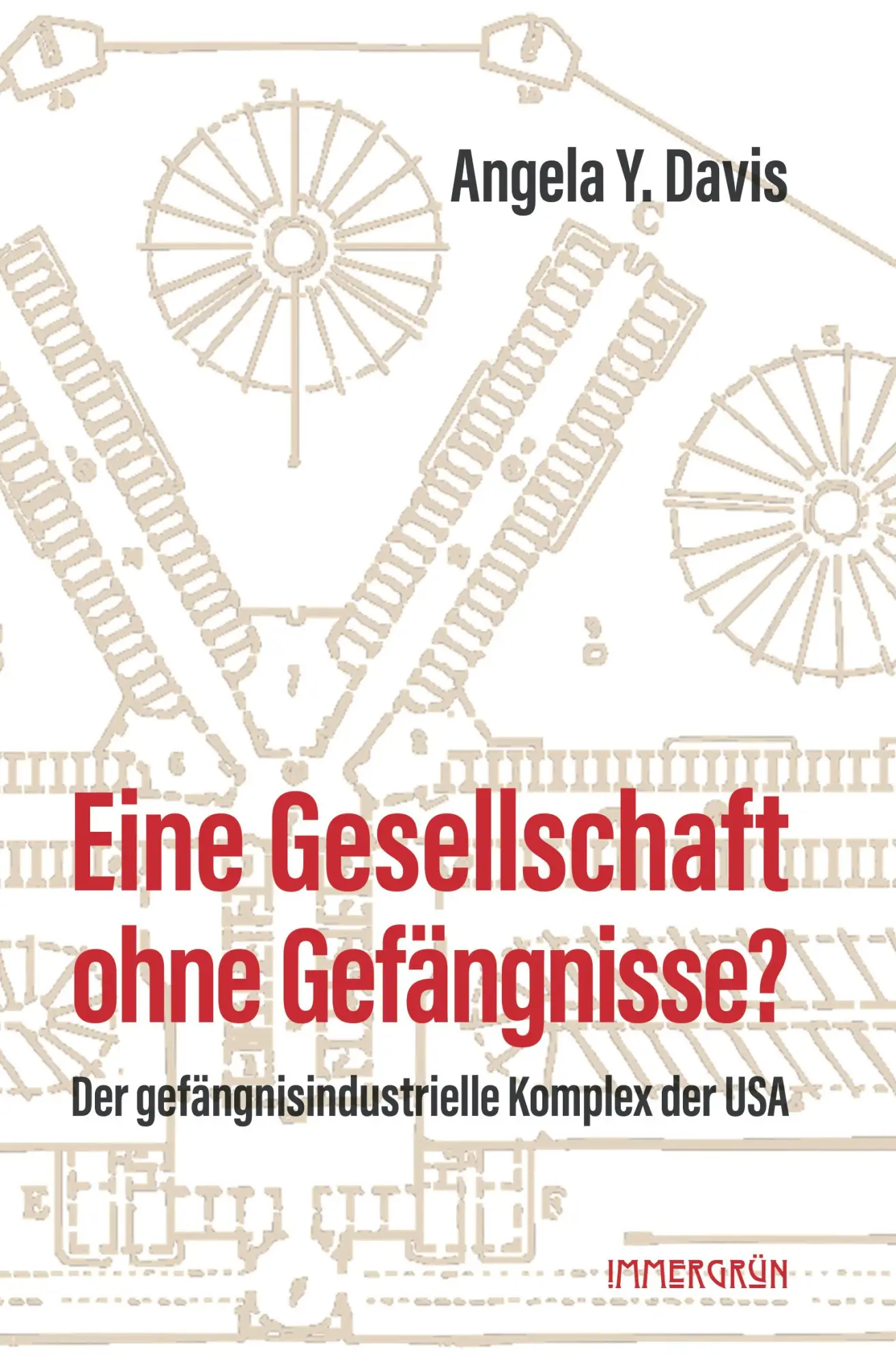 Cover: 9783910281233 | Eine Gesellschaft ohne Gefängnisse? | Angela Y. Davis | Taschenbuch