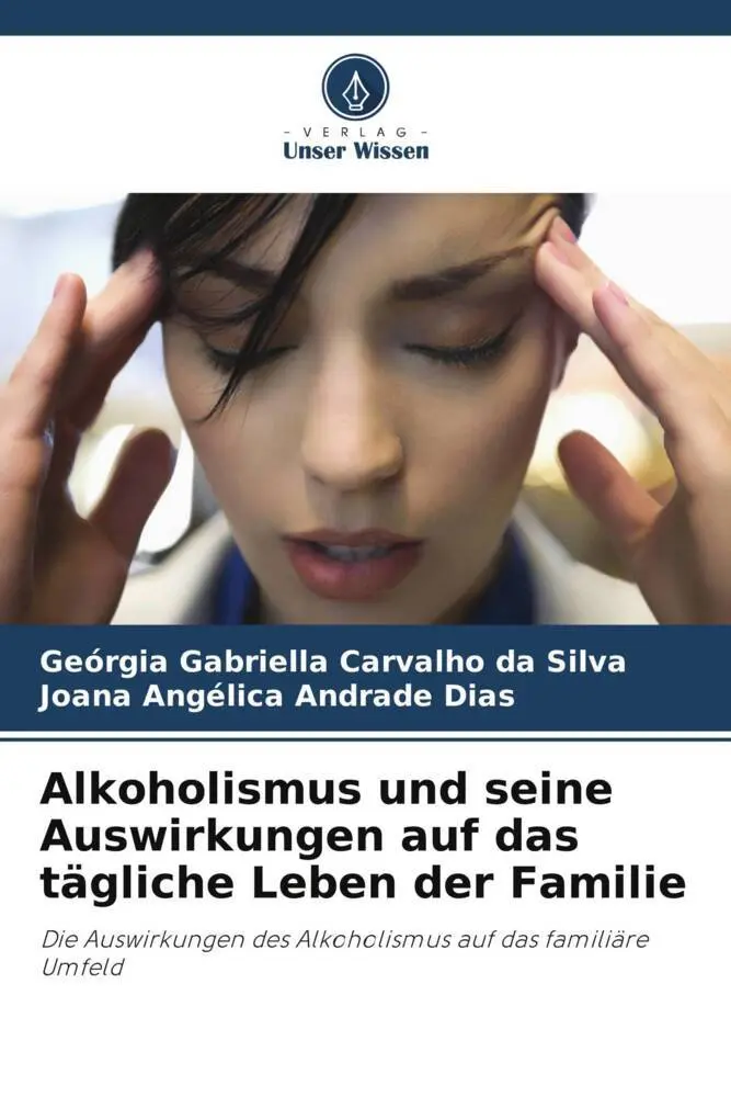 Cover: 9786206091233 | Alkoholismus und seine Auswirkungen auf das tägliche Leben der Familie