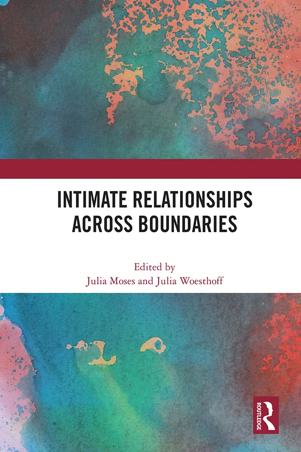 Cover: 9780367751333 | Intimate Relationships Across Boundaries | Julia Moses (u. a.) | Buch