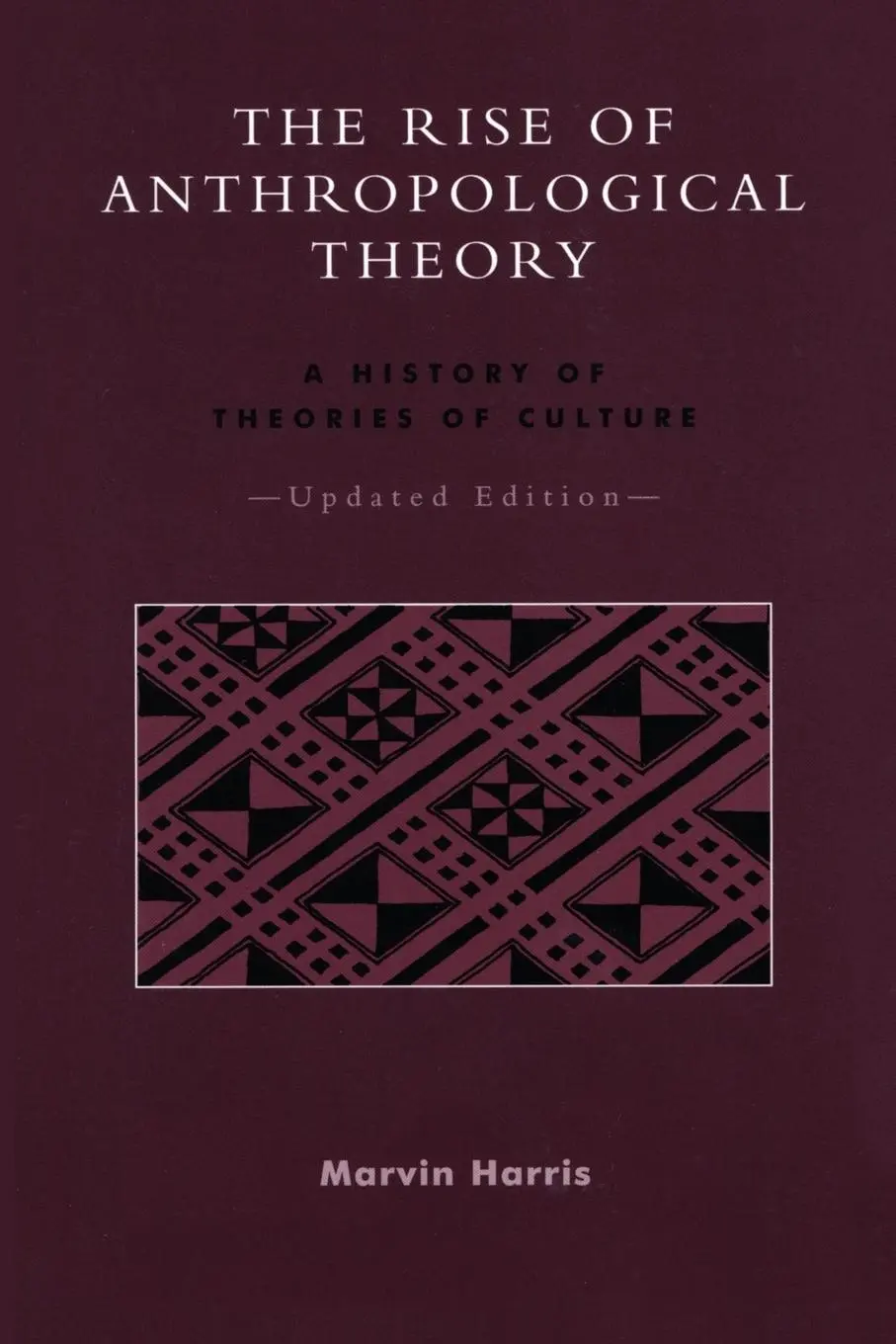 Cover: 9780759101333 | The Rise of Anthropological Theory | A History of Theories of Culture