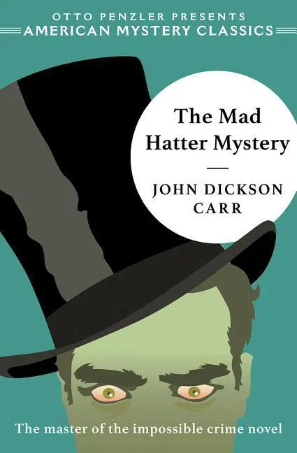 Cover: 9781613161333 | The Mad Hatter Mystery | John Dickson Carr | Taschenbuch | X | 2019