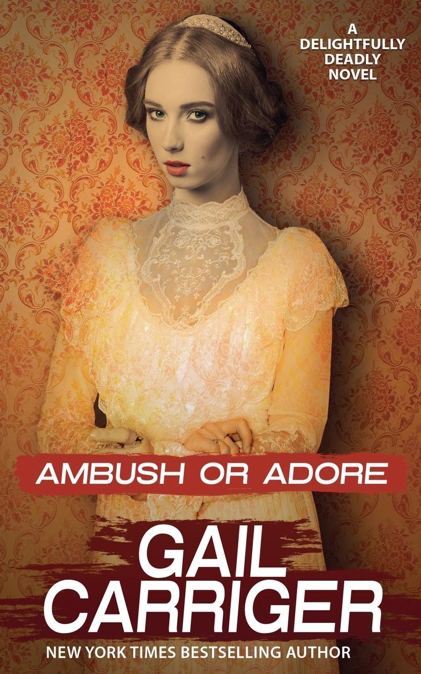 Cover: 9781944751333 | Ambush or Adore | Gail Carriger | Taschenbuch | Englisch | 2022