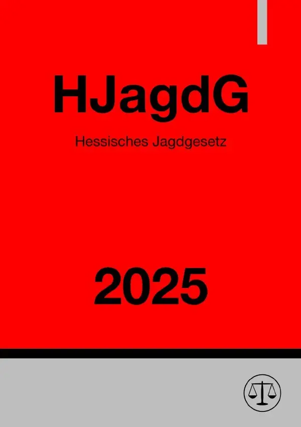 Cover: 9783819051333 | Hessisches Jagdgesetz - HJagdG 2025 | DE | Ronny Studier | Taschenbuch