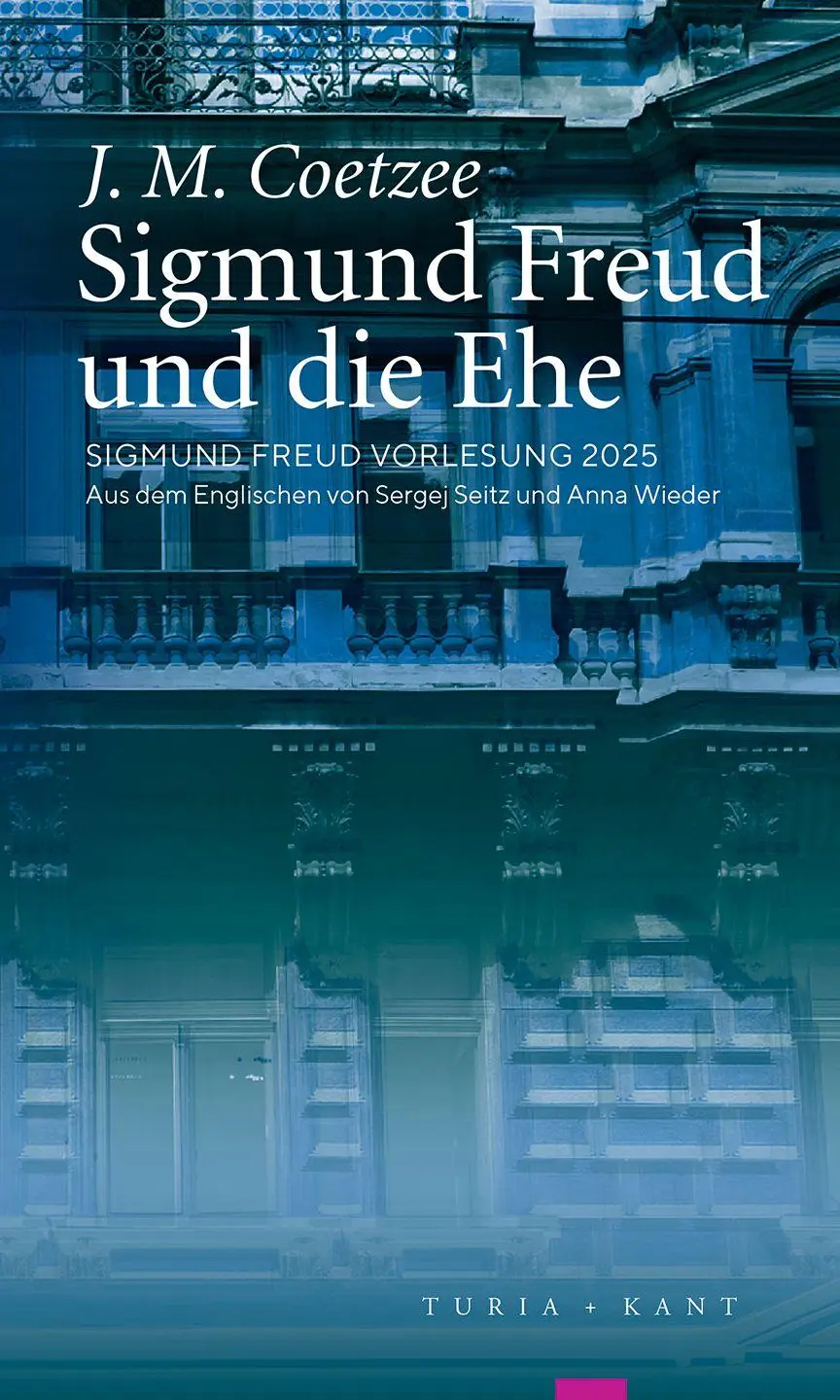 Cover: 9783985141333 | Sigmund Freud und die Ehe | J. M. Coetzee | Taschenbuch | 91 S. | 2026
