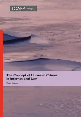 Cover: 9788293081333 | The Concept of Universal Crimes in International Law | Terje Einarsen