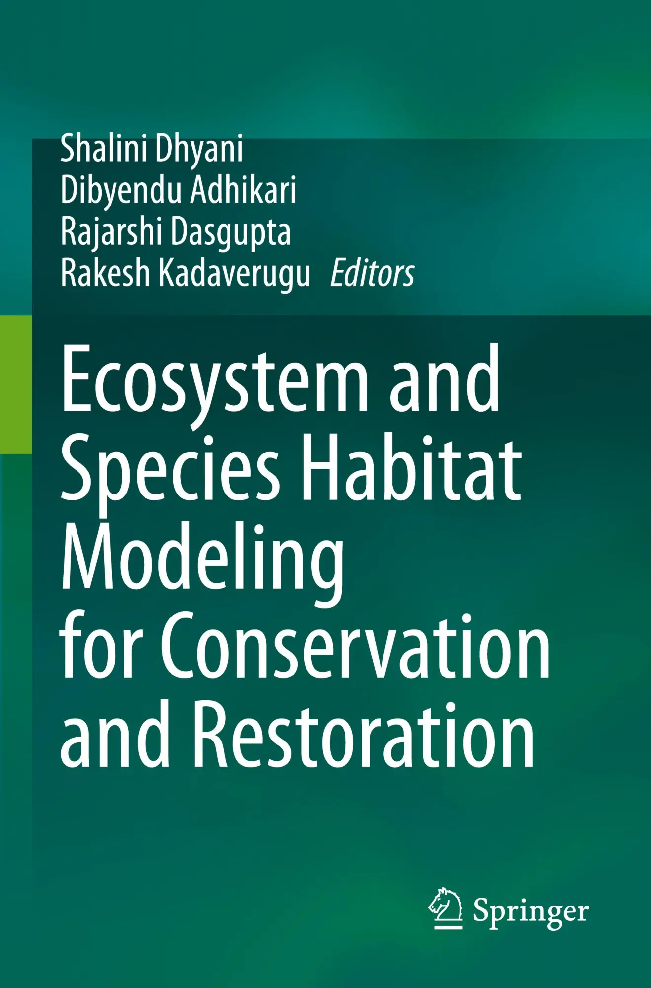 Cover: 9789819901333 | Ecosystem and Species Habitat Modeling for Conservation and...