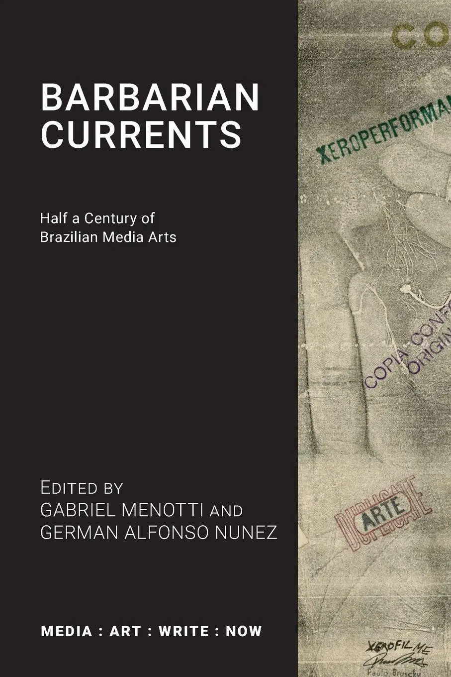 Cover: 9781785421433 | Barbarian Currents | Half a Century of Brazilian Media Arts | Buch