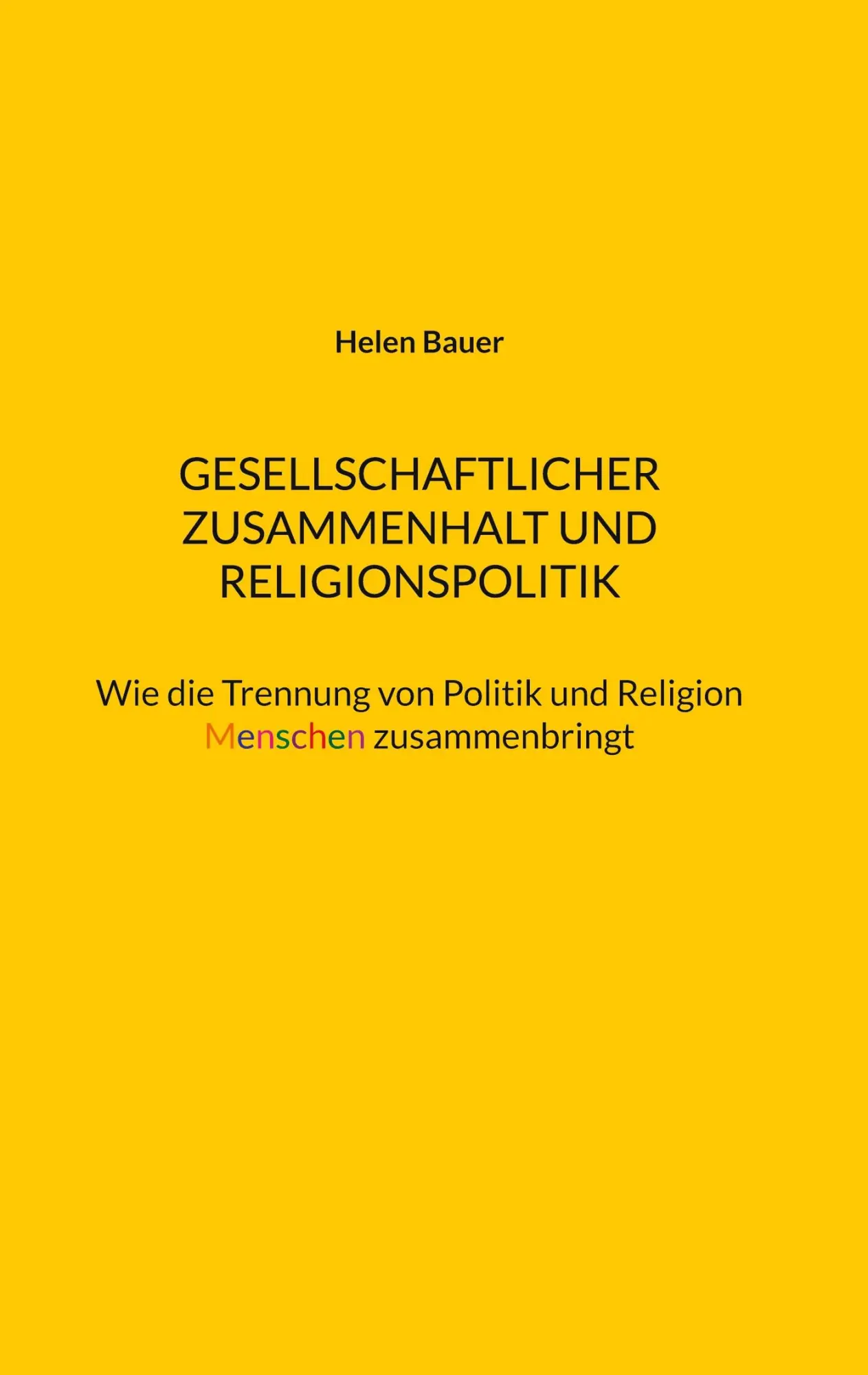 Cover: 9783695751433 | Gesellschaftlicher Zusammenhalt und Religionspolitik | Helen Bauer