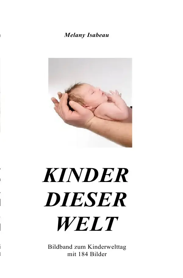 Cover: 9783745001433 | Kinder dieser Welt | Bildband zum Kinderwelttag mit 184 Bilder | Buch
