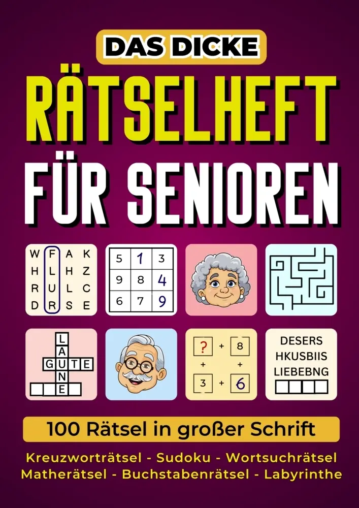 Cover: 9789403851433 | Das dicke Rätselheft für Senioren - 100 Rätsel in großer Schrift