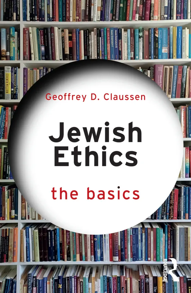 Cover: 9781032221533 | Jewish Ethics | The Basics | Geoffrey D Claussen | Taschenbuch | 2024