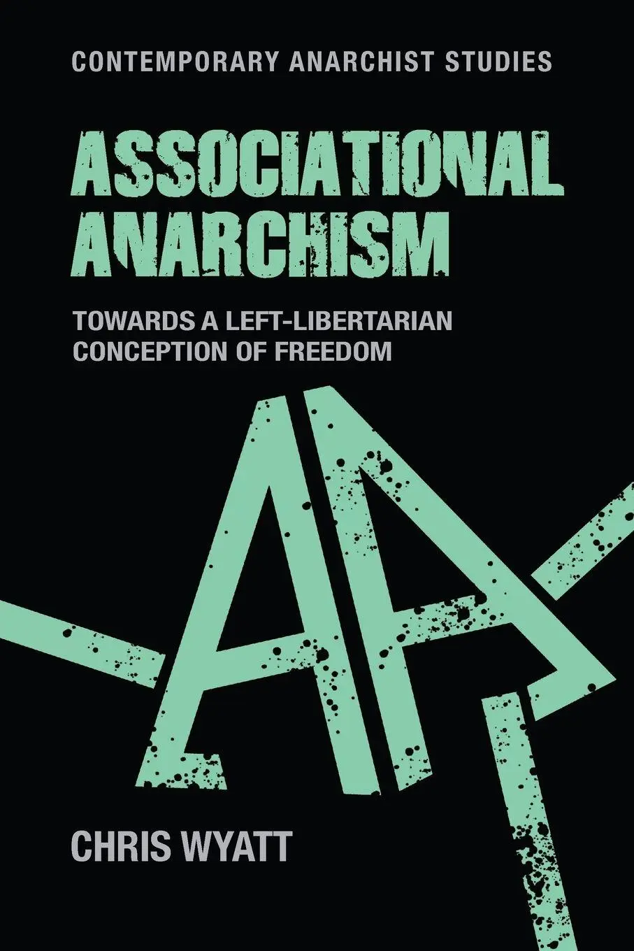 Cover: 9781526191533 | Associational anarchism | Chris Wyatt | Taschenbuch | Englisch | 2025