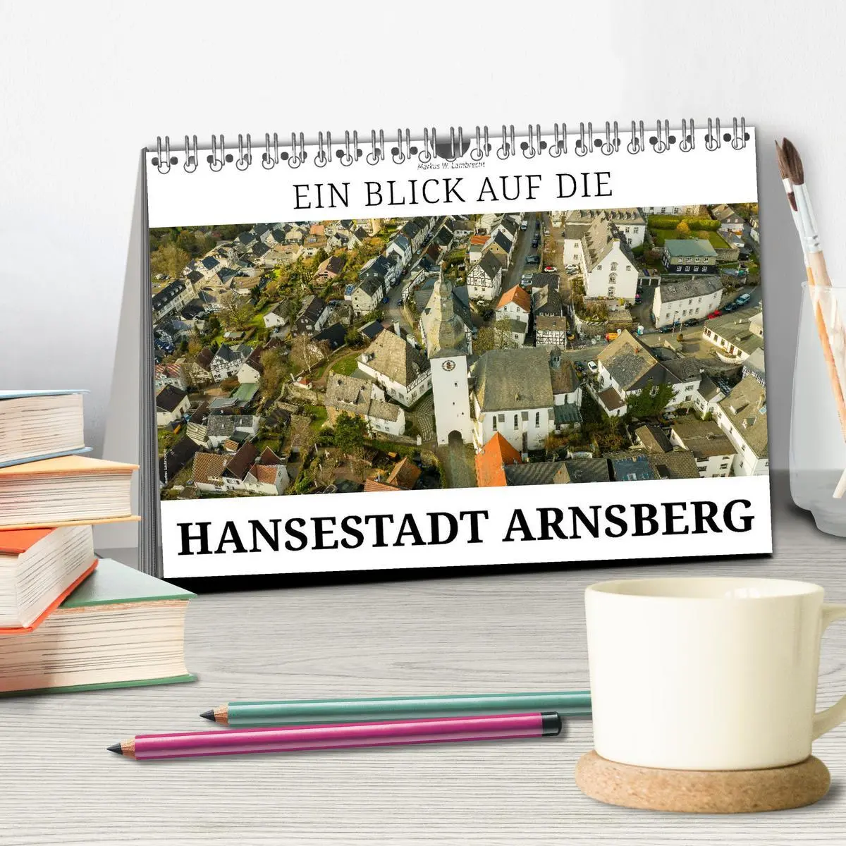 Bild: 9783457381533 | Ein Blick auf die Hansestadt Arnsberg (Tischkalender 2026 DIN A5...