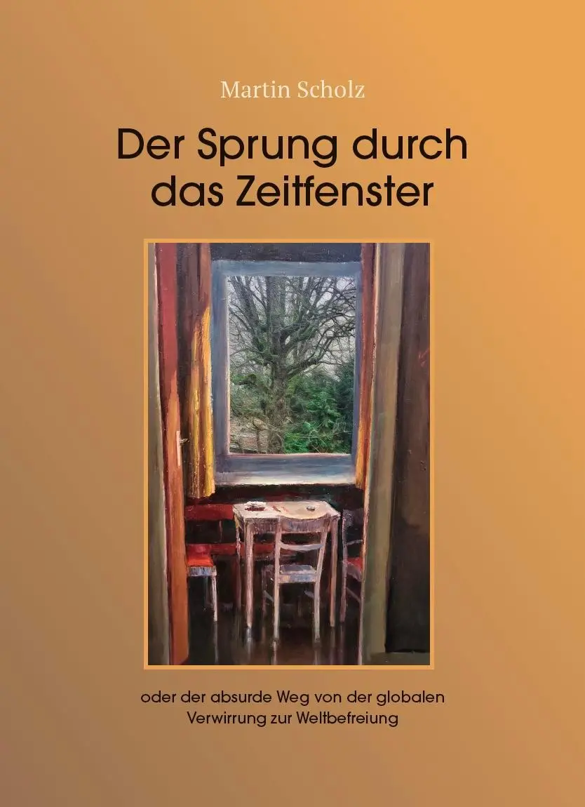 Cover: 9783758101533 | Der Sprung durch das Zeitfenster | Martin Scholz | Buch | Deutsch