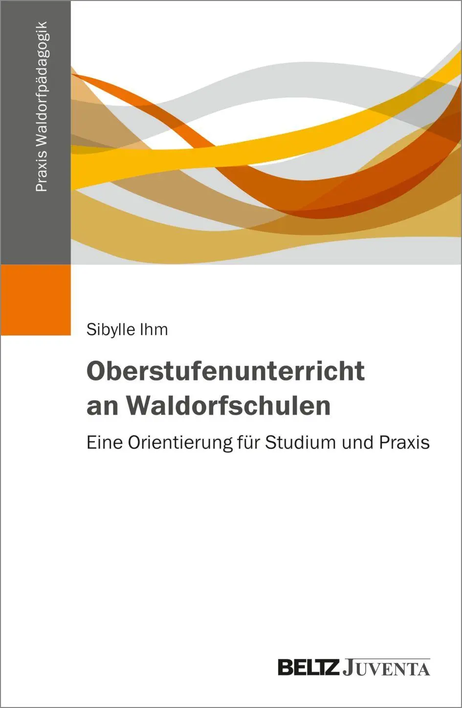 Cover: 9783779991533 | Oberstufenunterricht an Waldorfschulen | Sibylle Ihm | Taschenbuch