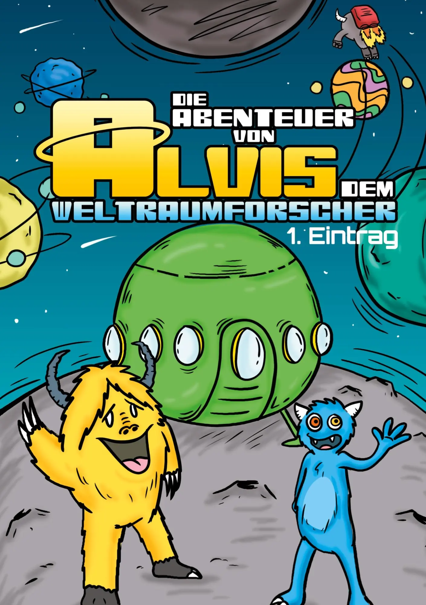 Cover: 9783903941533 | Die Abenteuer von Alvis dem Weltraumforscher | Erster Eintrag | Buch