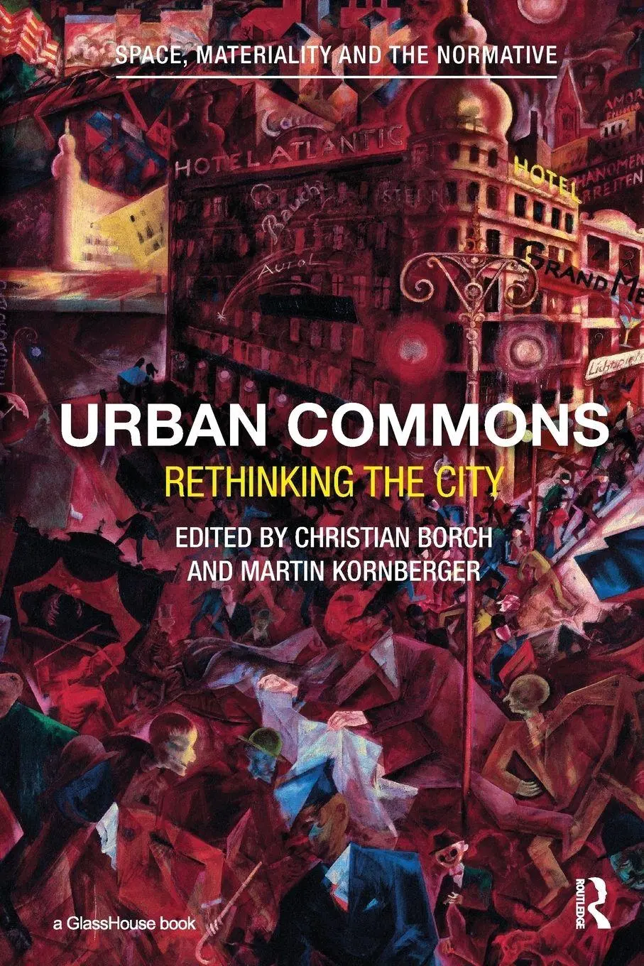 Cover: 9781138241633 | Urban Commons | Rethinking the City | Christian Borch (u. a.) | Buch
