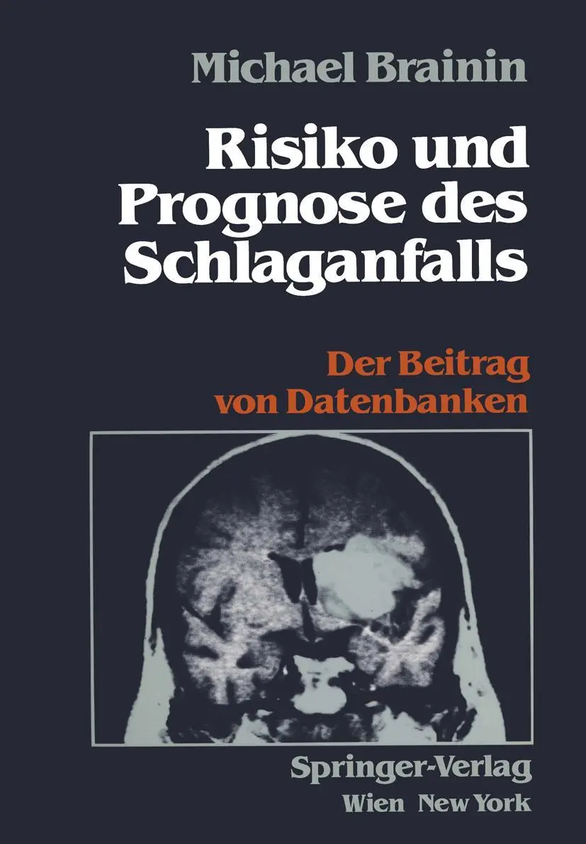 Risiko und Prognose des Schlaganfalls: Der Beitrag Von Datenbanken