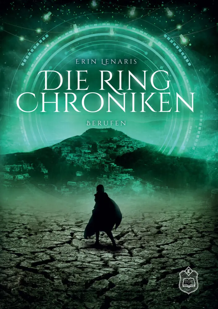 Cover: 9783961731633 | Die Ring Chroniken | Teil 3 - Berufen | Erin Lenaris | Taschenbuch
