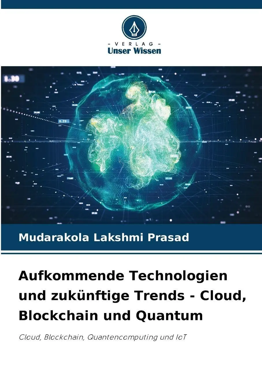 Cover: 9786209261633 | Aufkommende Technologien und zukünftige Trends - Cloud, Blockchain...